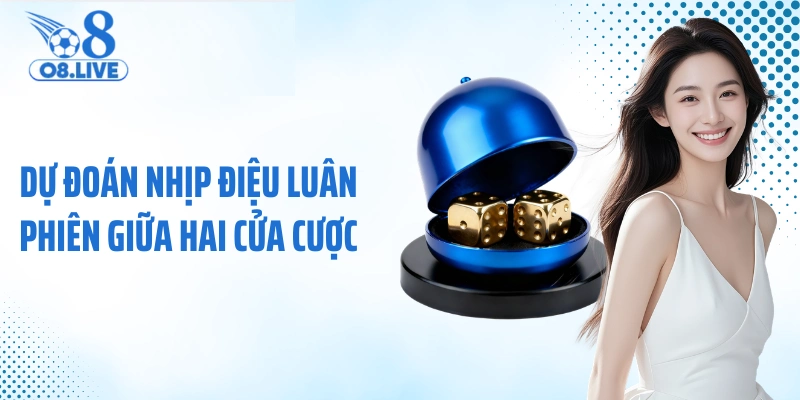 Dự đoán nhịp điệu luân phiên giữa hai cửa cược